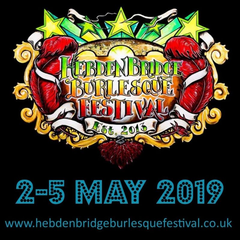 Hebden Bridge Burlesque Festival 2019